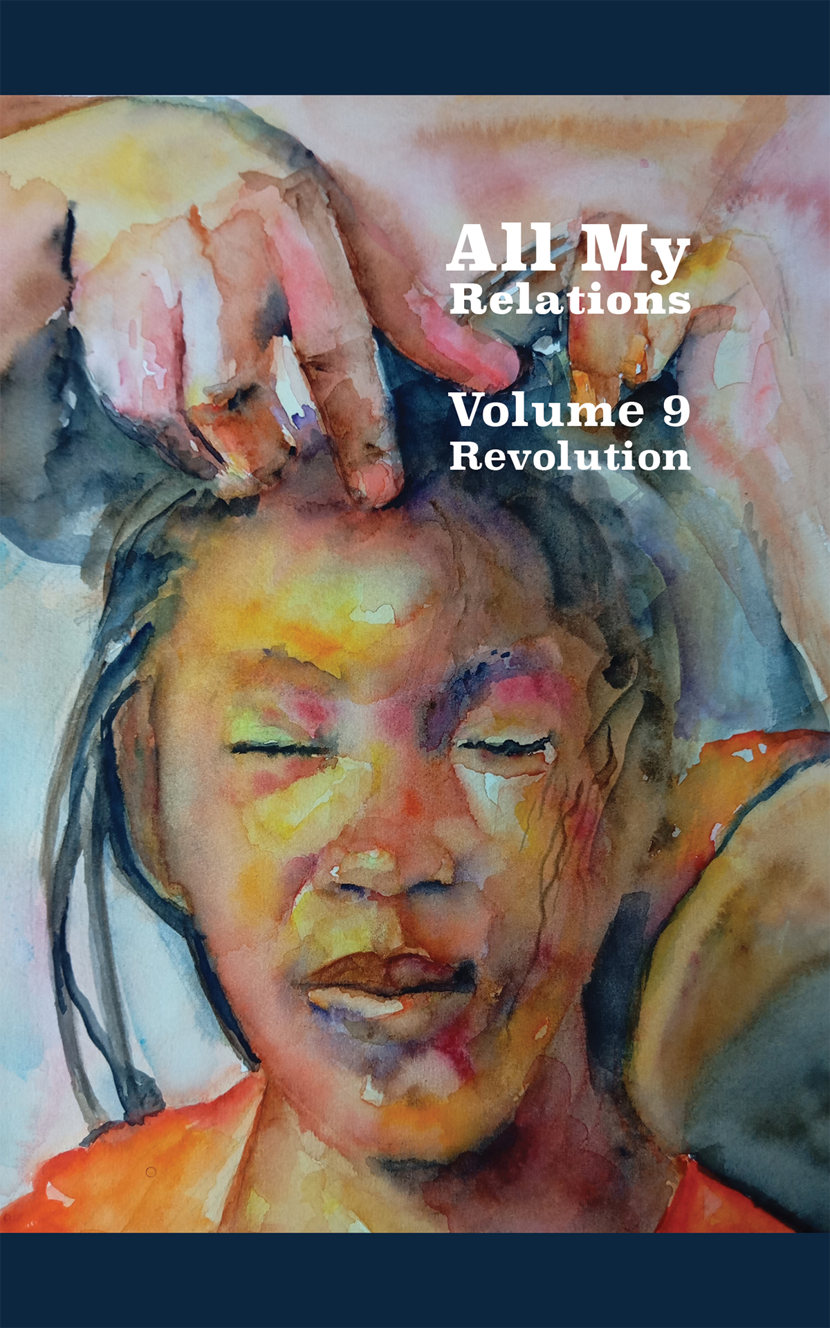All_My_Relations_Vol9Cover Cover art for All My Relations Volume 9. A watercolor painting of an African hair dresser doing an African woman's hair who sits with her eyes closed.